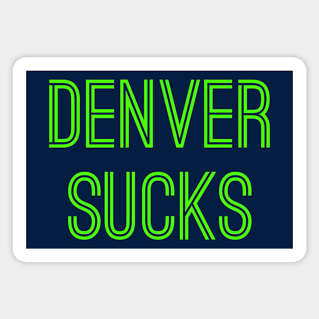 Denver Sucks (Neon Green Text) Sticker by caknuck